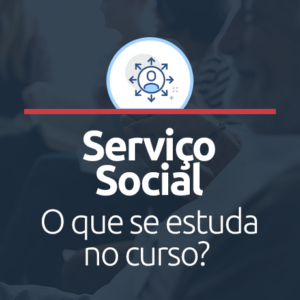 o que se estuda em serviço social