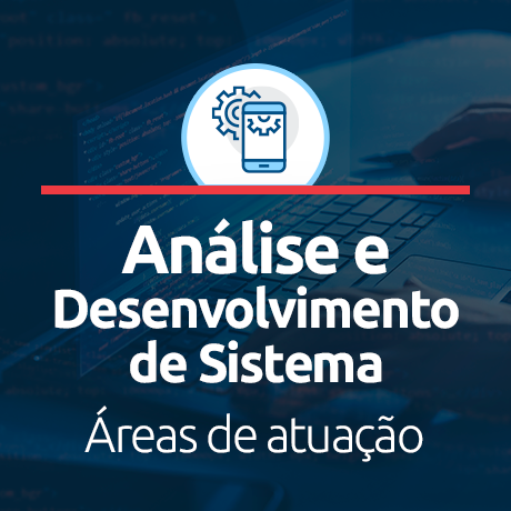 Análise e Desenvolvimento de Sistemas: o que faz o profissional formado ...