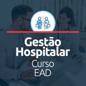 Tecnologia em gestão hospitalar ead: tudo sobre o curso